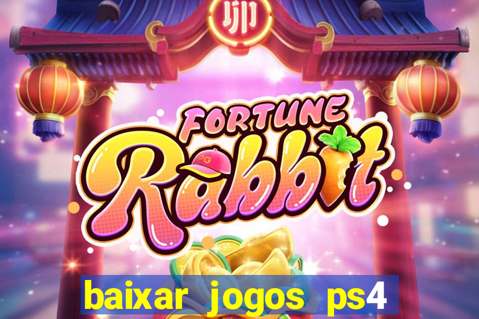 baixar jogos ps4 pkg pt br